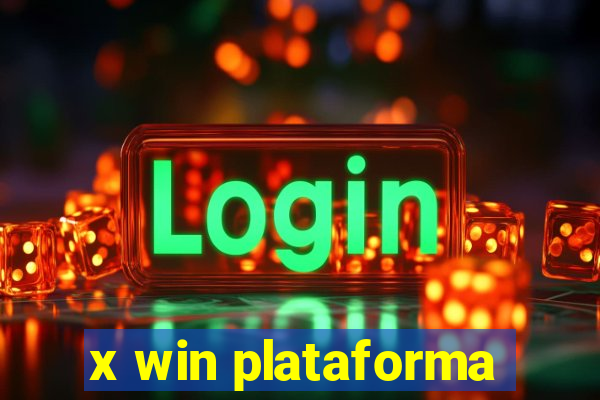 x win plataforma